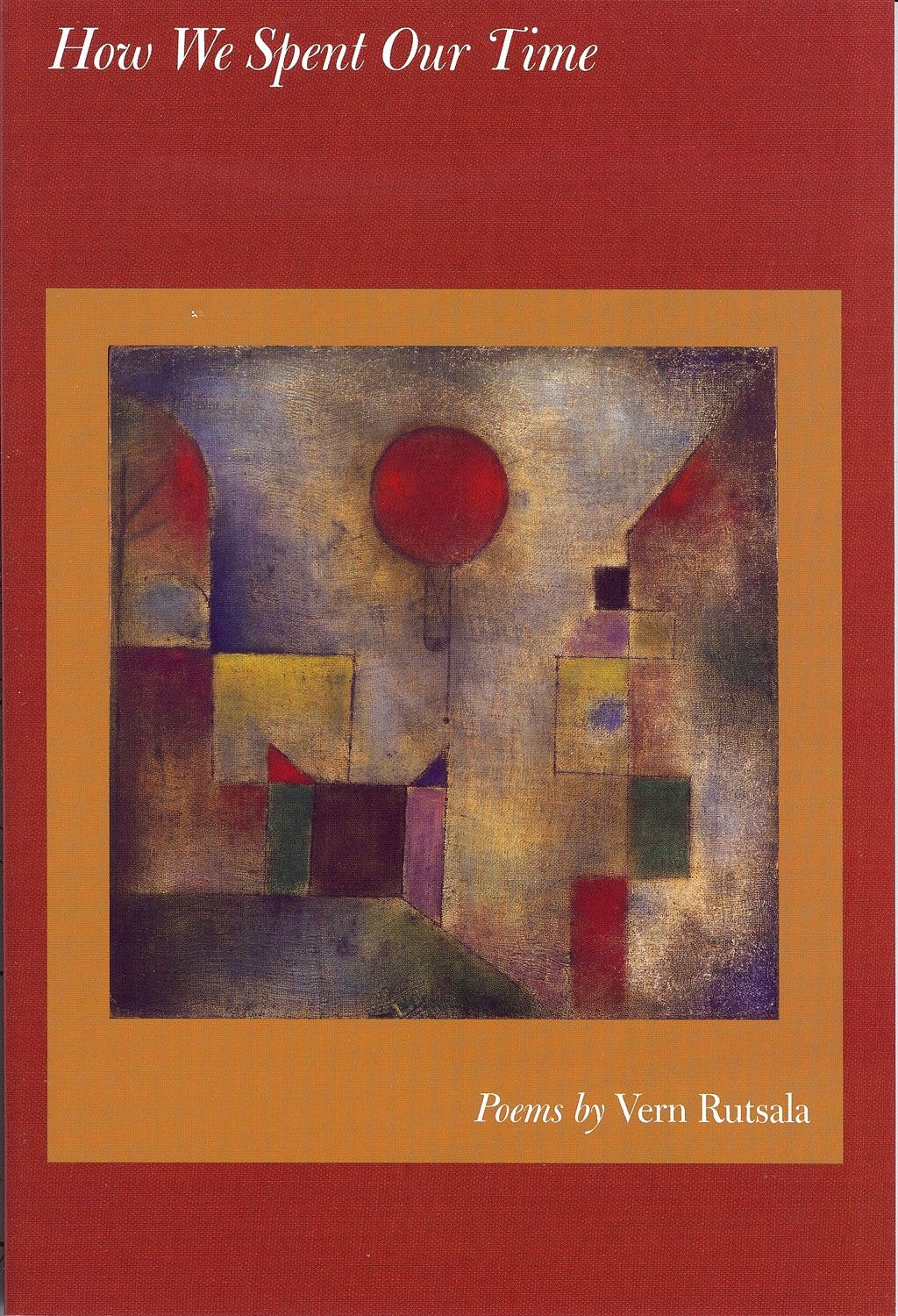 How We Spent Our Time (Akron series in poetry),Used