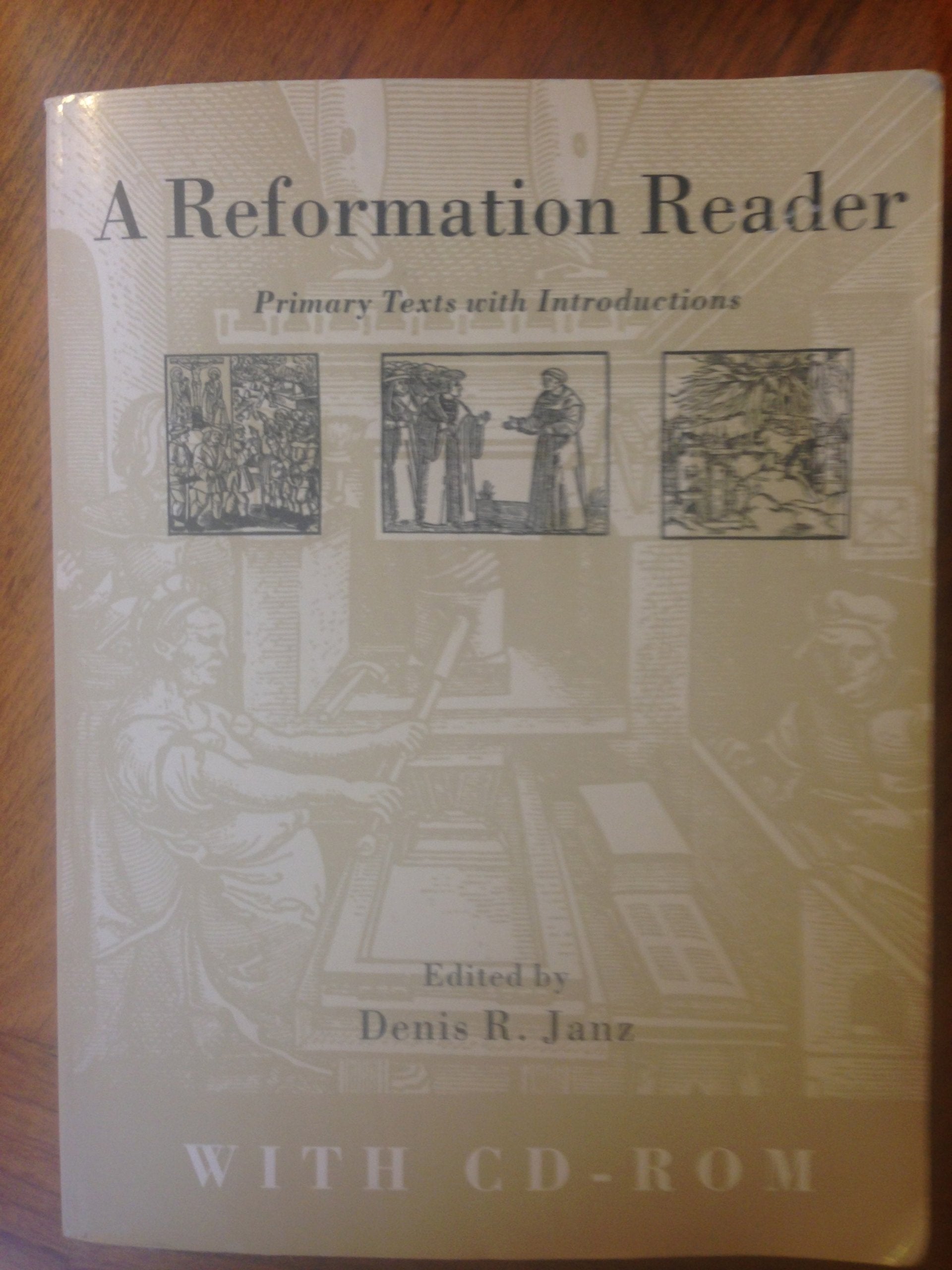Reformation Reader: Primary Texts with Introductions (Book & CDROM),Used