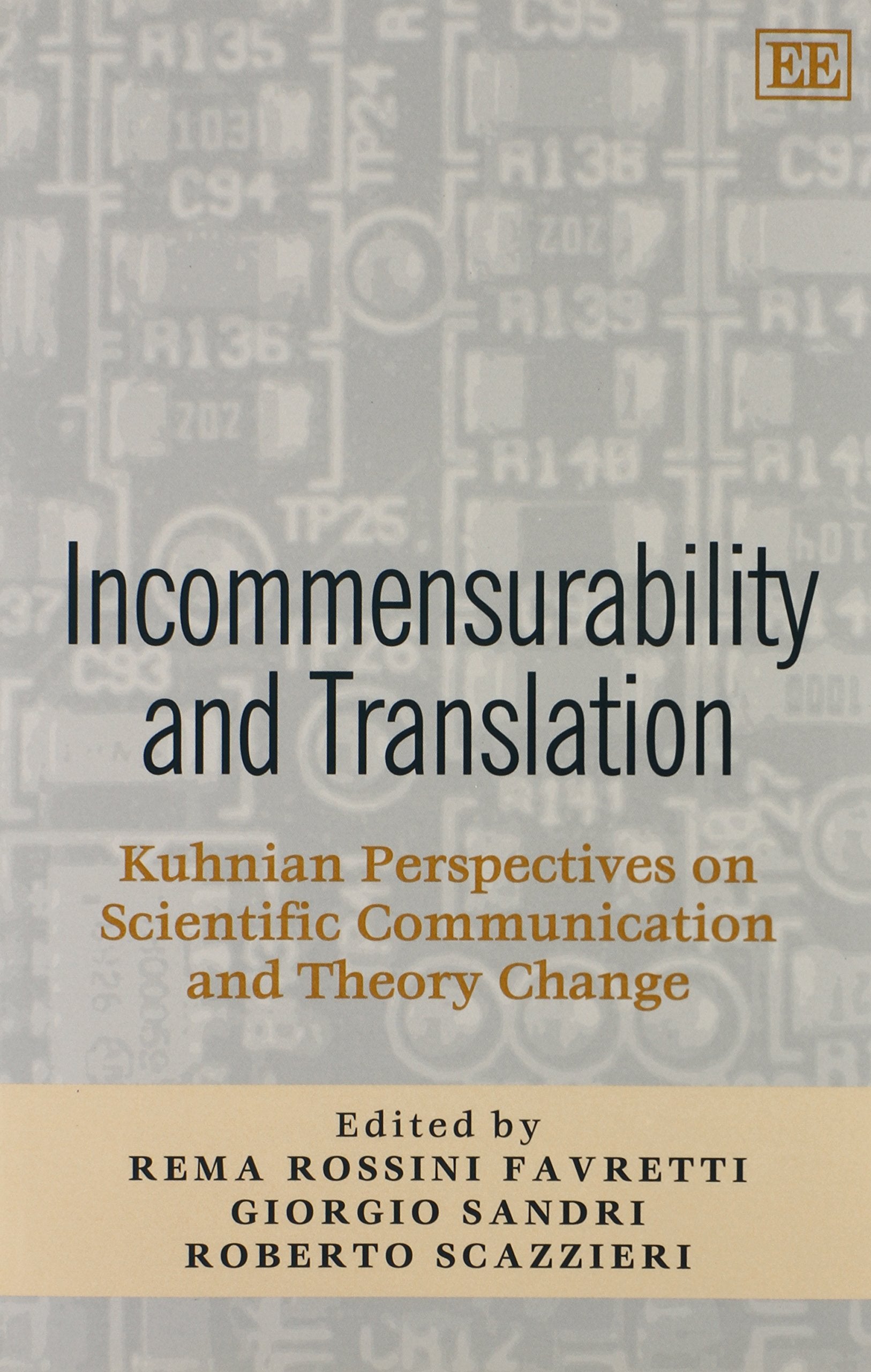 Incommensurability And Translation: Kuhnian Perspectives On Scientific Communication And Theory Change,Used