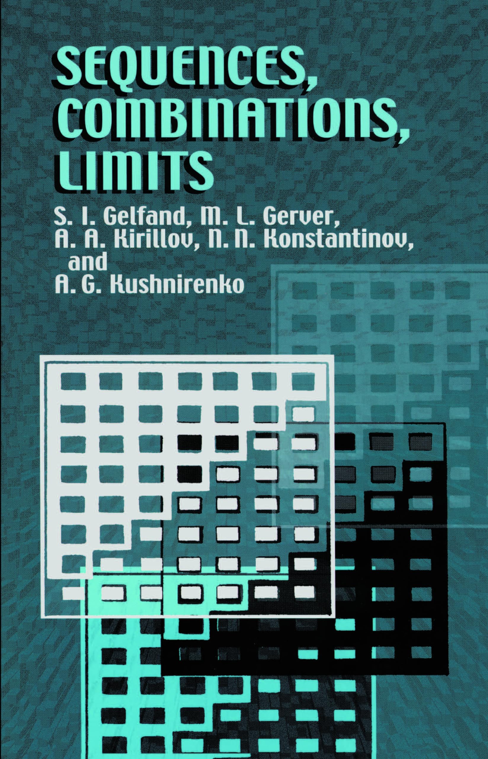 Sequences, Combinations, Limits (Dover Books on Mathematics),Used