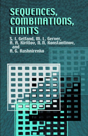 Sequences, Combinations, Limits (Dover Books on Mathematics),Used