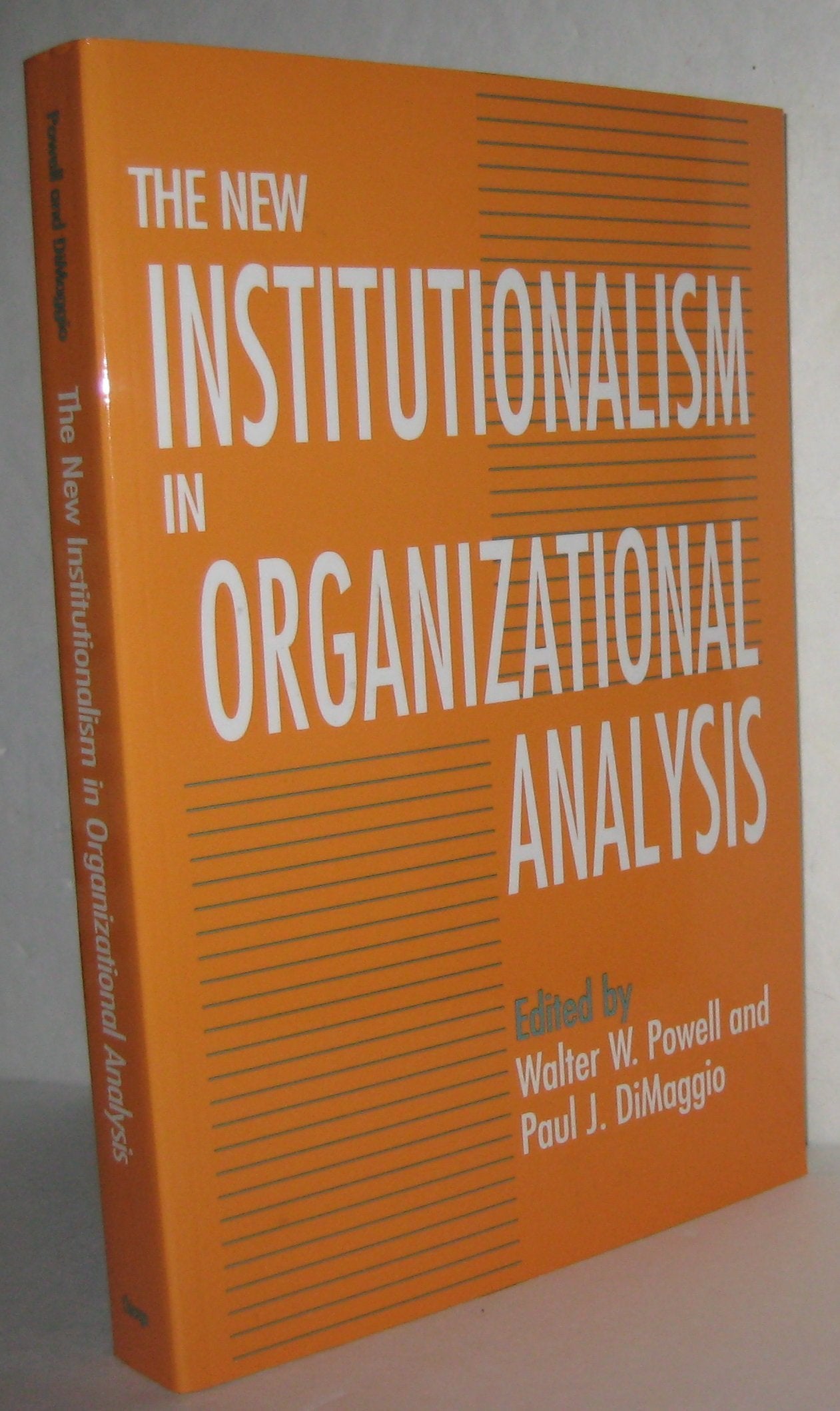 The New Institutionalism in Organizational Analysis,New