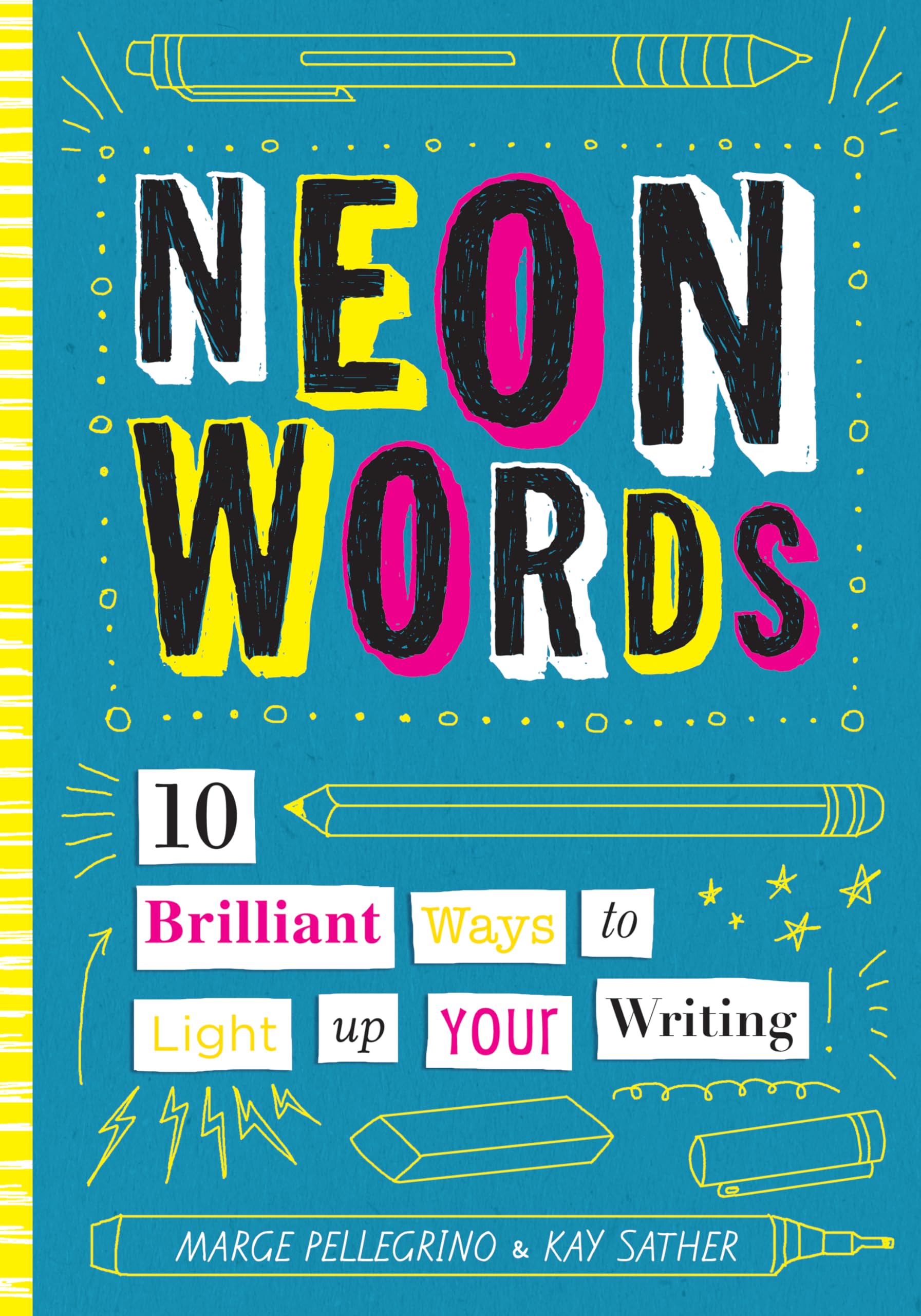 Neon Words: 10 Brilliant Ways to Light Up Your Writing,Used