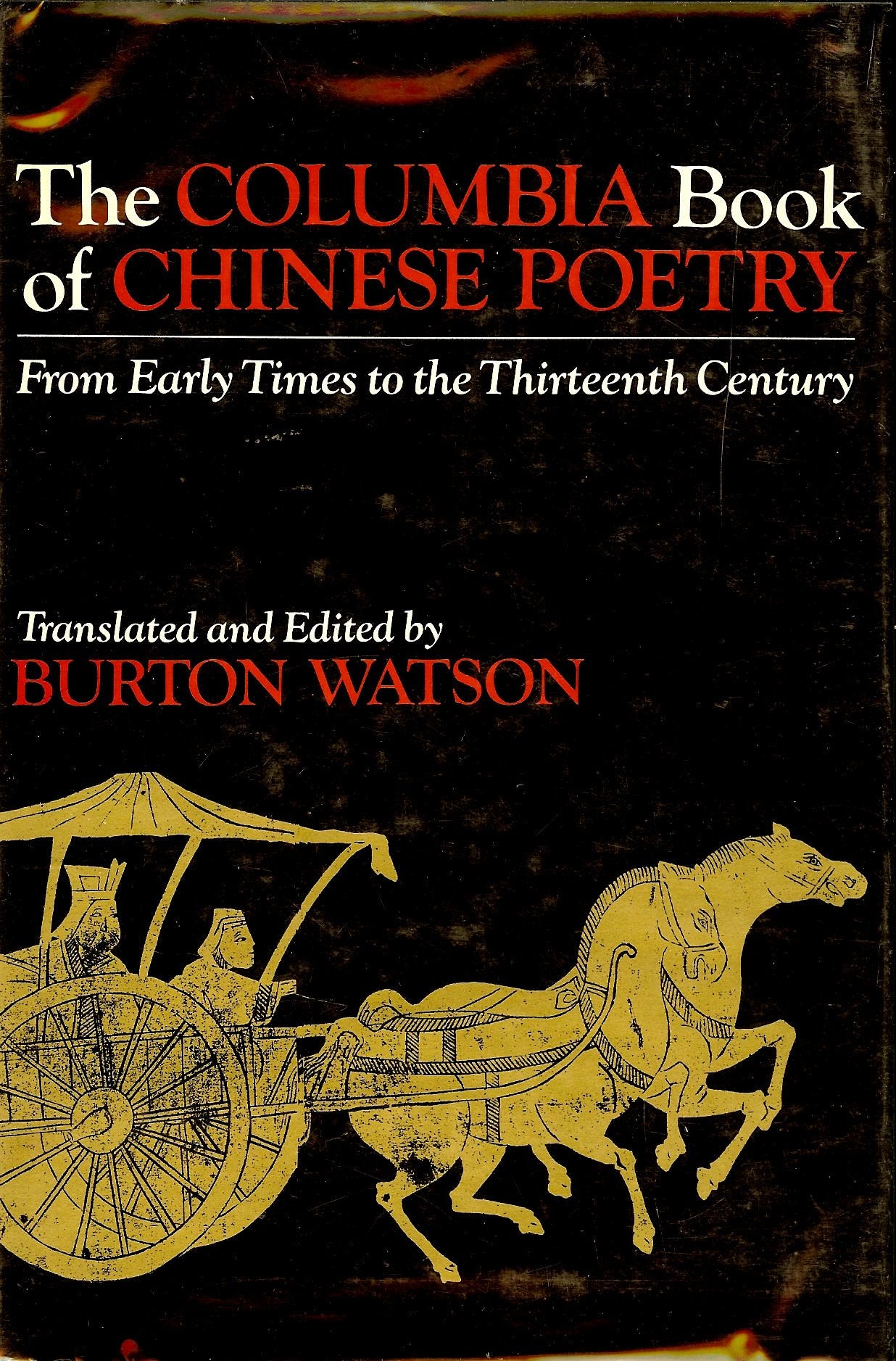 The Columbia Book of Chinese Poetry: From Early Times to the Thirteenth Century (Translations from the Asian Classics),Used