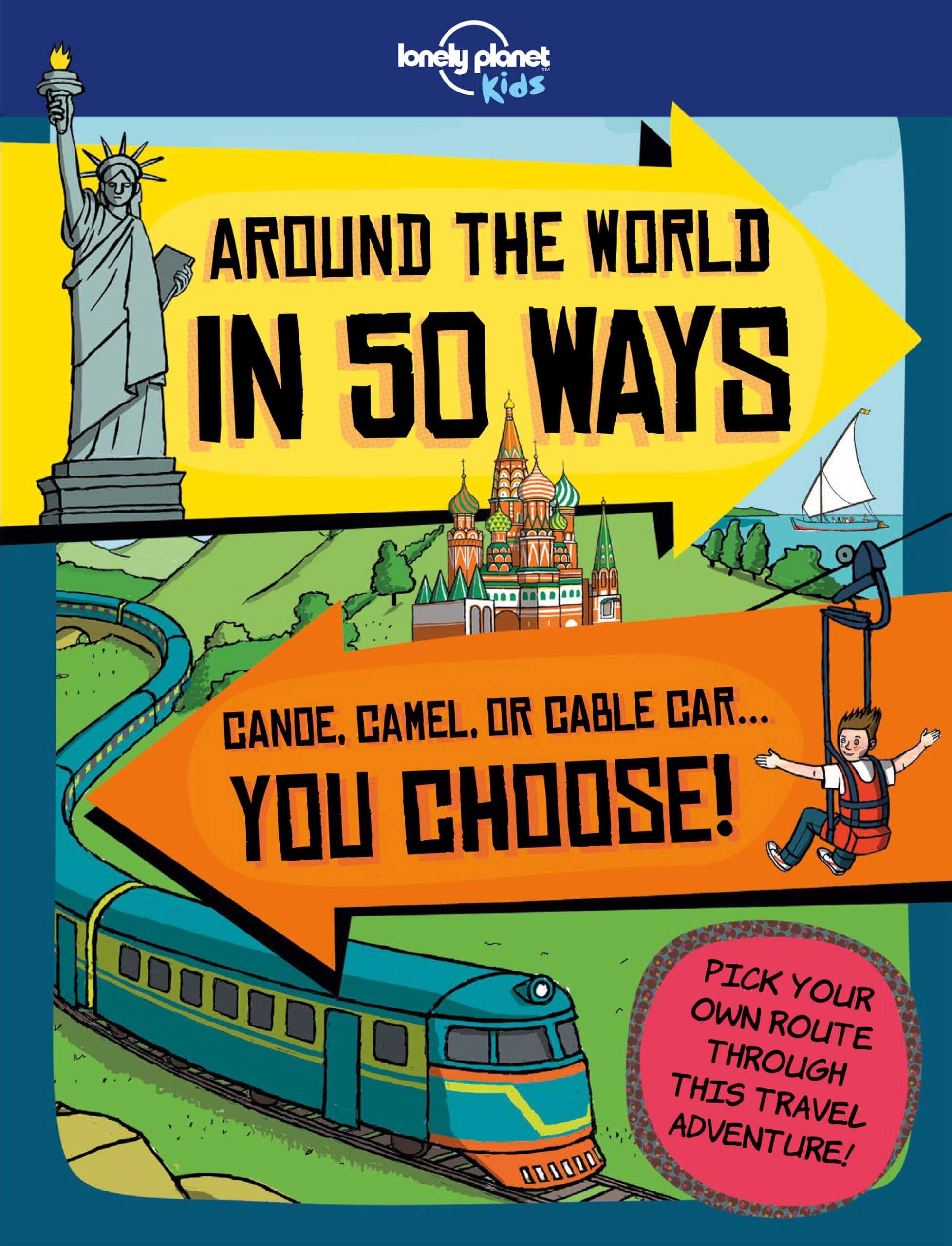 Lonely Planet Kids Around the World in 50 Ways,New