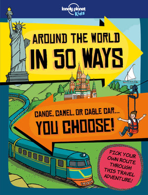 Lonely Planet Kids Around the World in 50 Ways,New