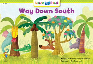 Way Down South (Learn to Read Fun and Fantasy),Used