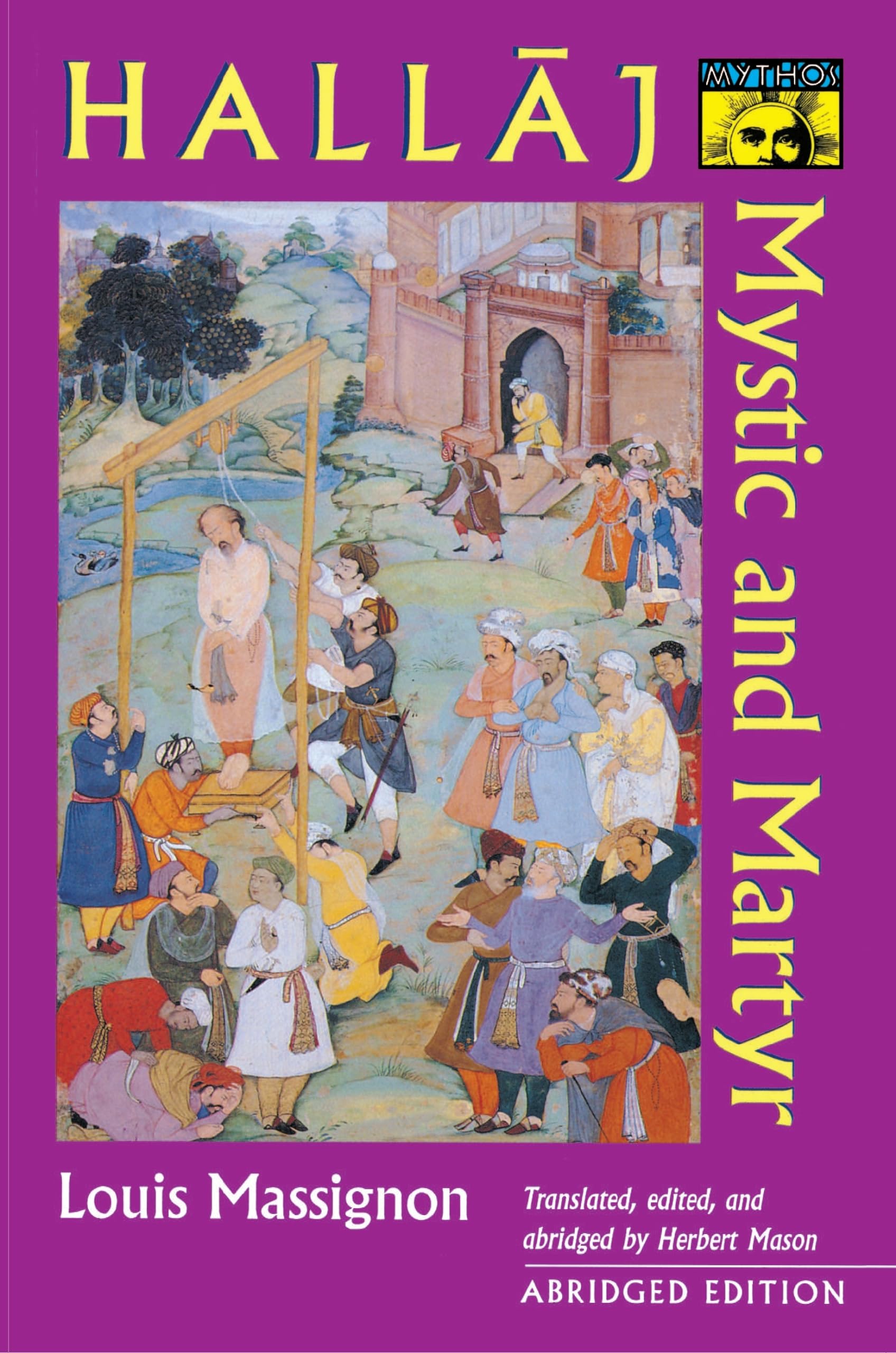 Hallaj: Mystic And Martyr [Abridged]-used