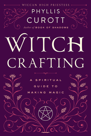 Witch Crafting: A Spiritual Guide to Making Magic,Used