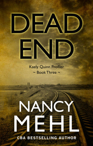 Dead End (Kaely Quinn Profiler (3))