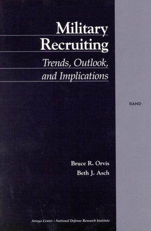 Military Recruiting: Trends, Outlook, and Implications,Used