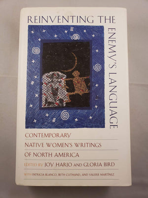 Reinventing the Enemy's Language: Contemporary Native Women's Writing of North America,Used