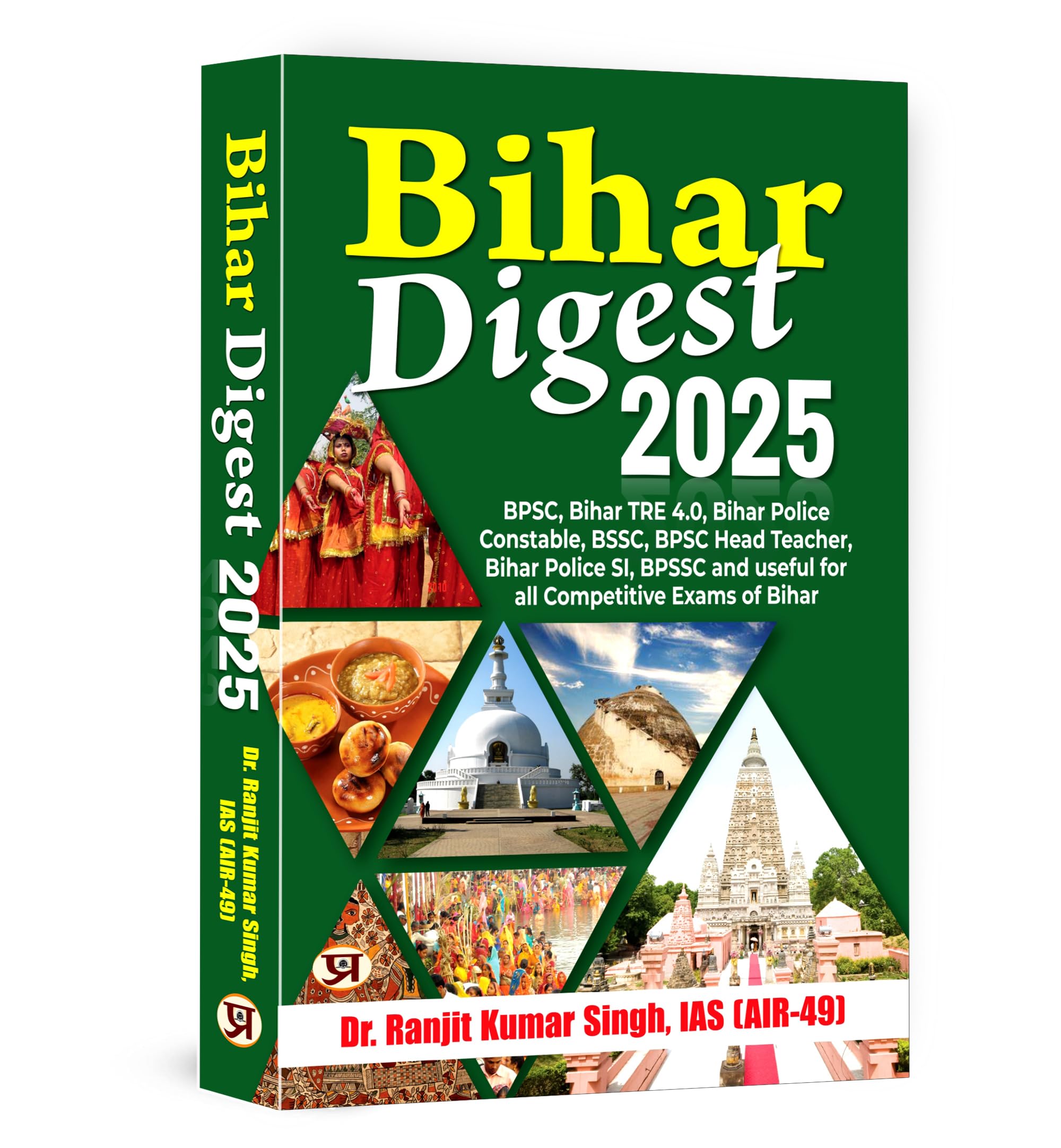 Bihar Digest 2025 | Bpsc, Bihar Tre 4.0, Bihar Police Constable, Bssc, Bpsc Head Teacher, Bihar Police Si, Bpssc And Useful For All Competitive Exams Of Bihar | Updated Bihar Gk, Current Affairs & Facts In Hindi  By Ranjit Kumar Singh (Ias)