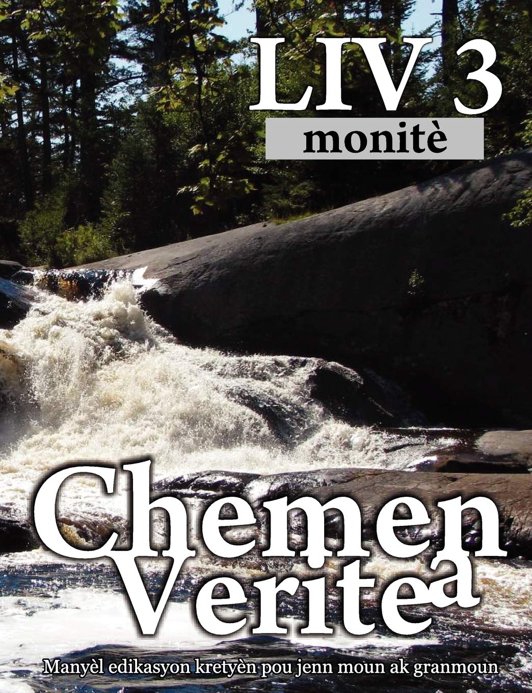 Chemen Verite A, Liv 3 (Haitian: The Way, Book 3 Sunday School) (Haitian Edition),Used
