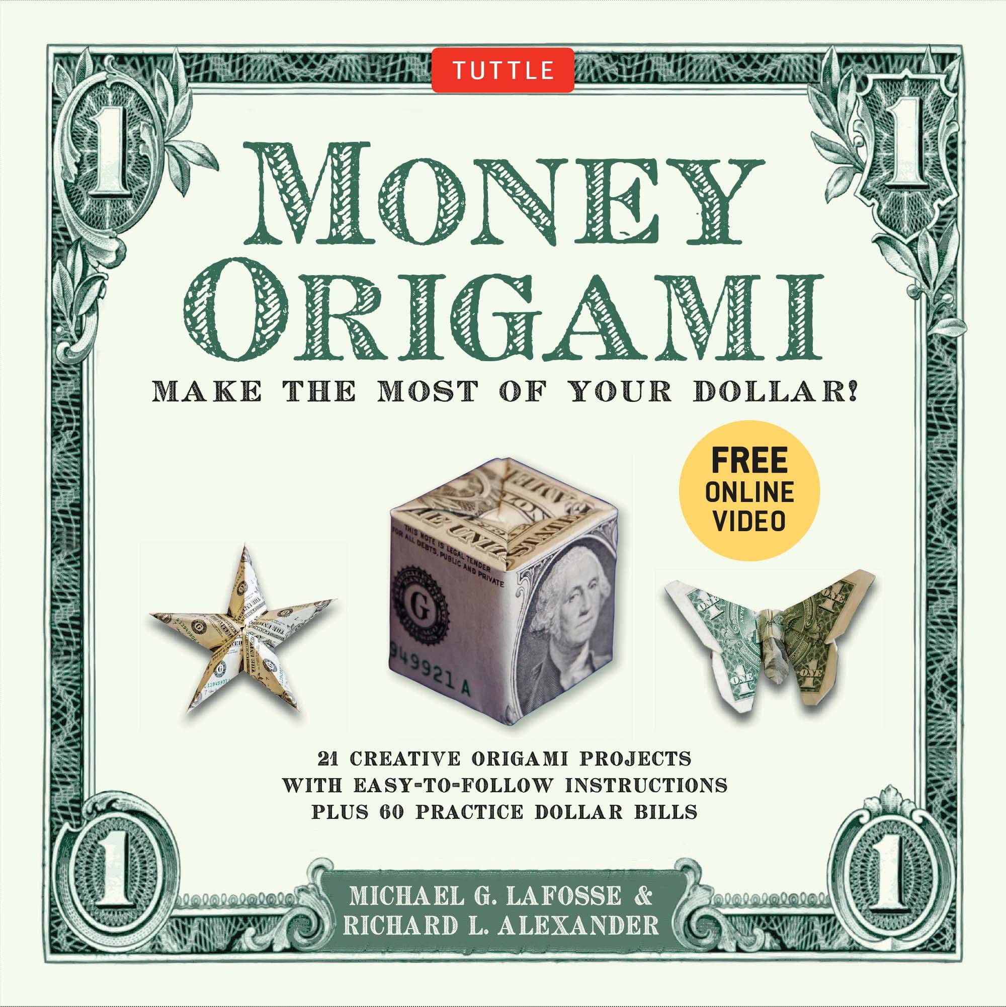 Money Origami Kit: Make The Most Of Your Dollar: Origami Book With 60 Origami Paper Dollars, 21 Projects And Instructional Video,New