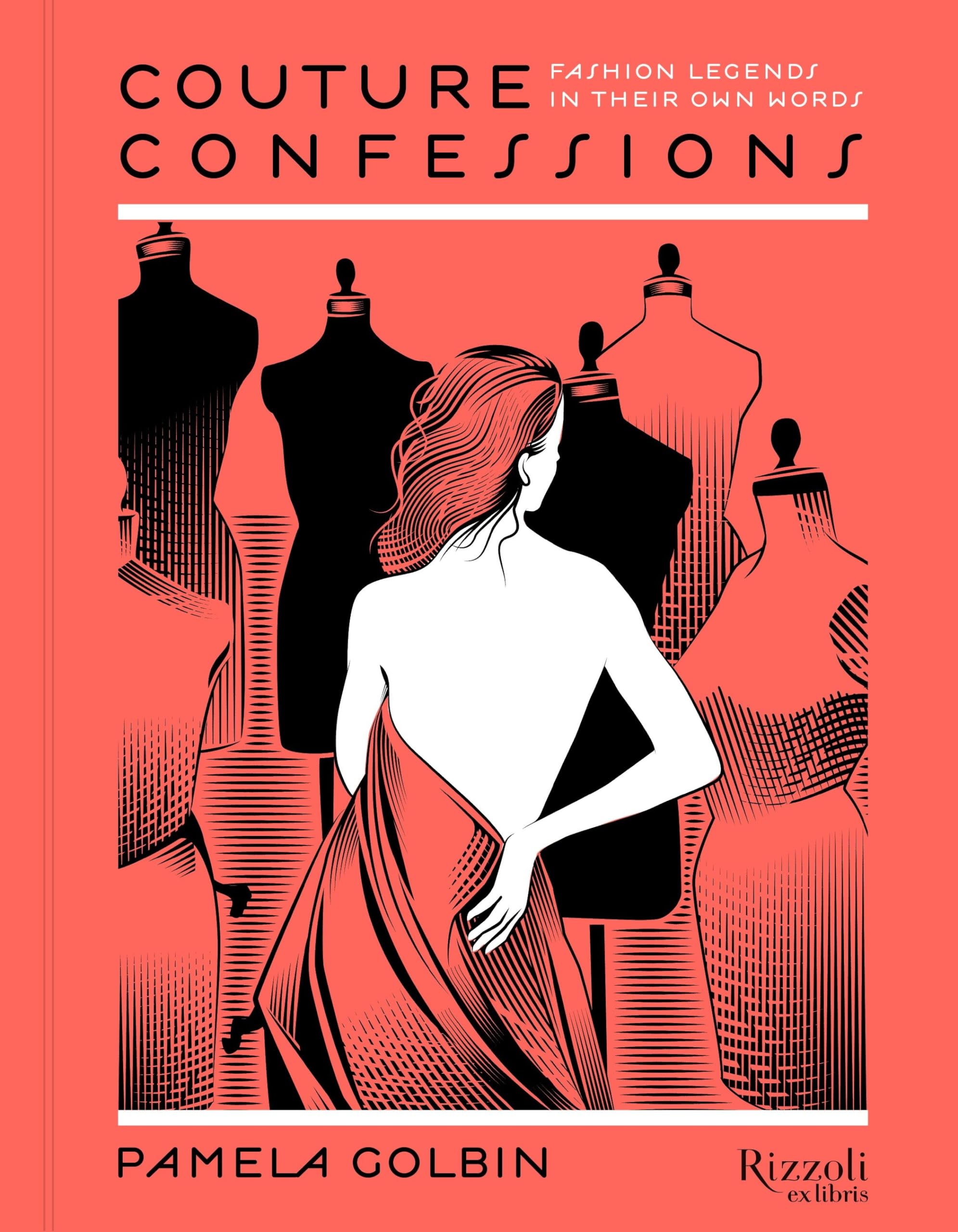 Couture Confessions: Fashion Legends in Their Own Words,Used
