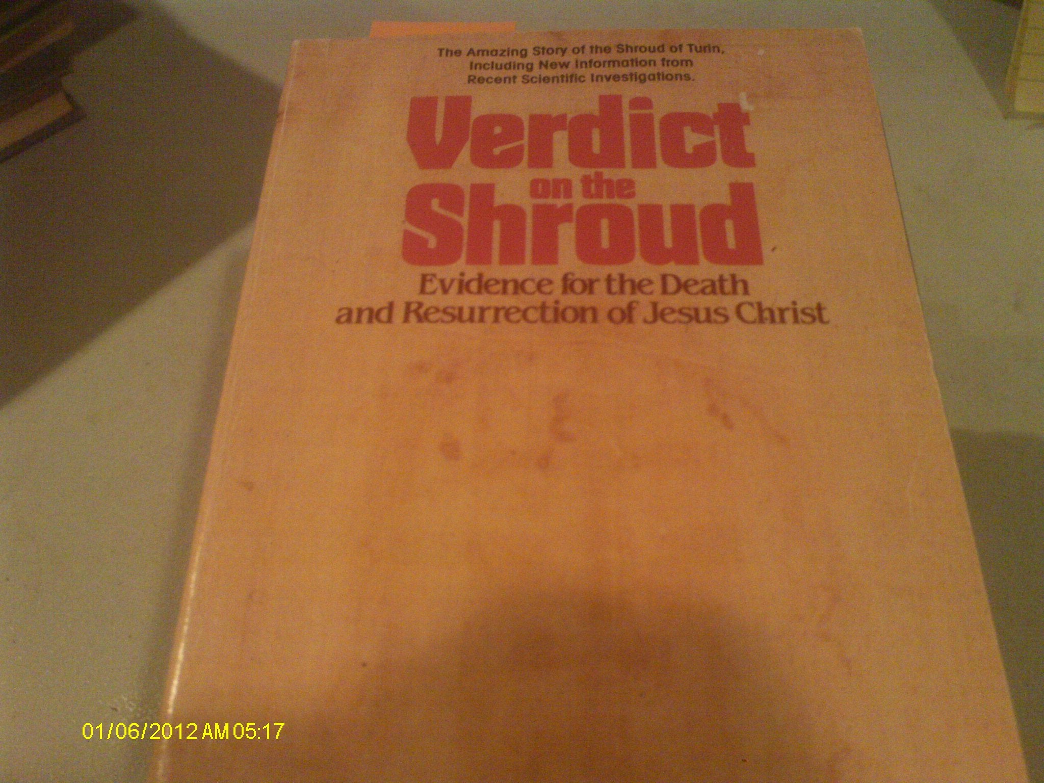 Verdict on the Shroud: Evidence for the Death & Resurrection of Jesus Christ,Used