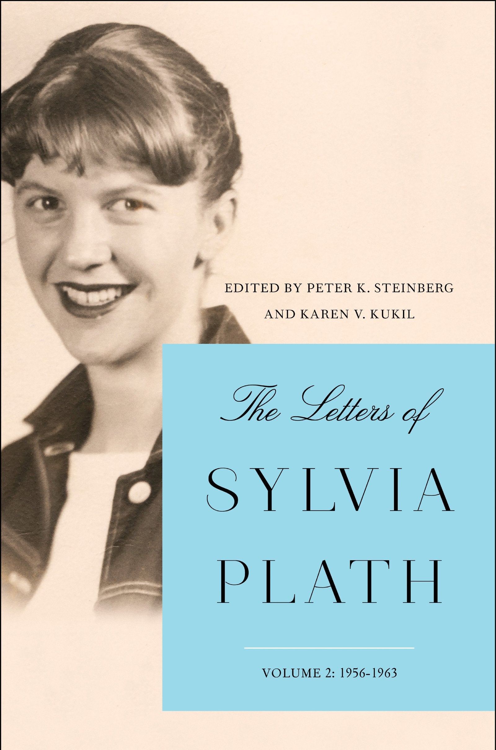 The Letters Of Sylvia Plath Vol 2: 19561963