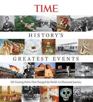 History's Greatest Events: 100 Turning Points That Changed the World: An Illustrated Journey,Used