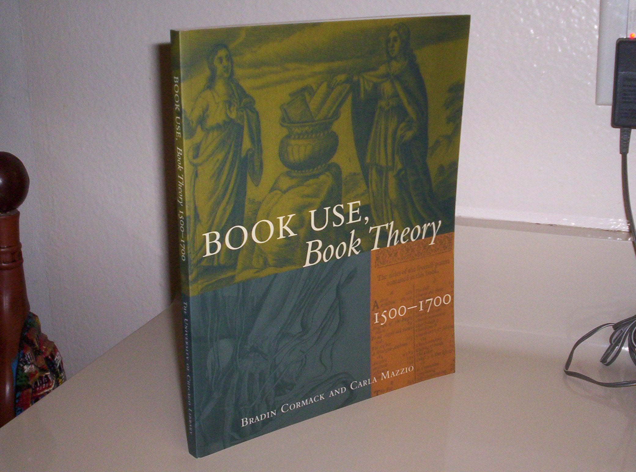Book Use, Book Theory: 15001700
