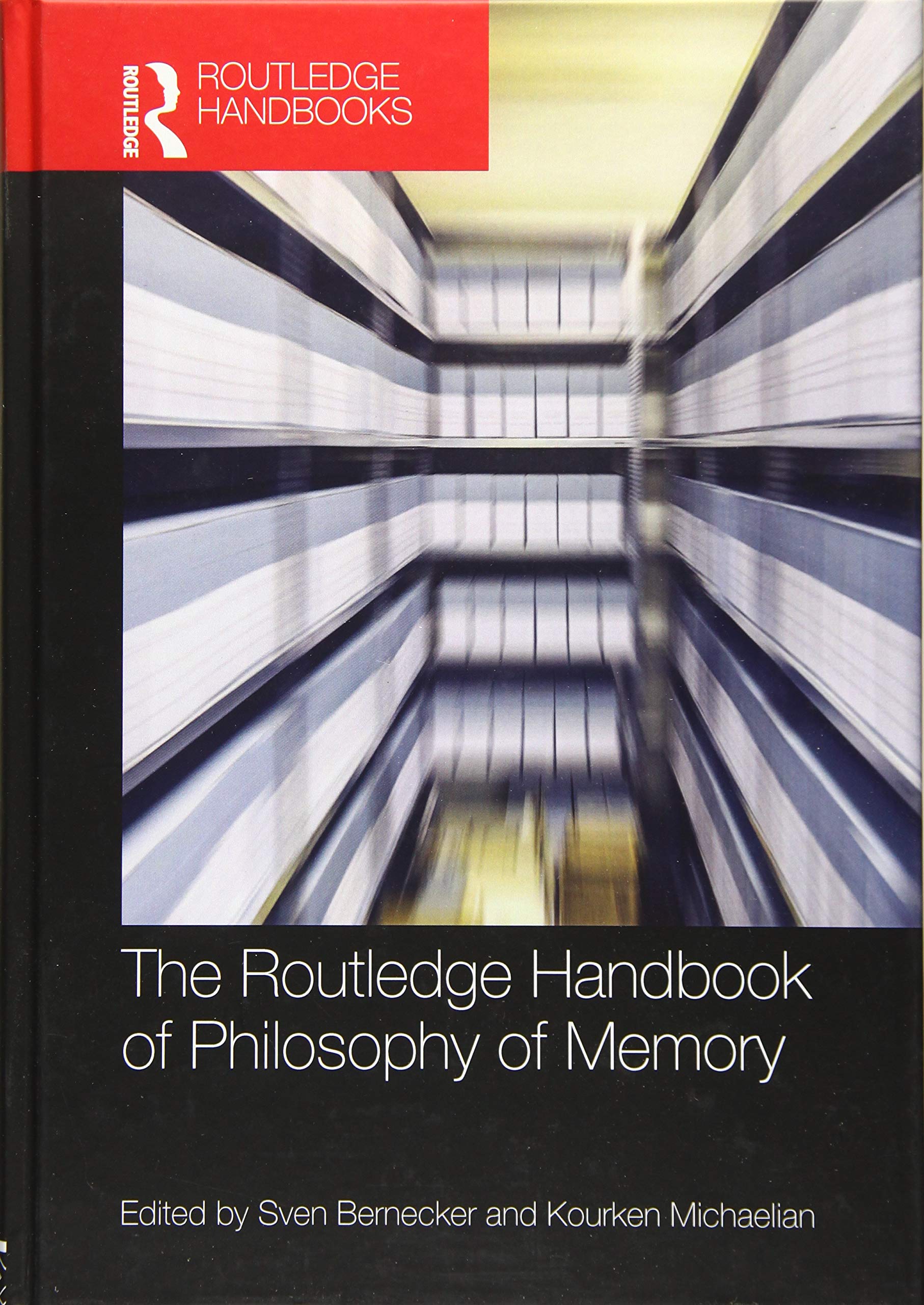 The Routledge Handbook of Philosophy of Memory (Routledge Handbooks in Philosophy),Used