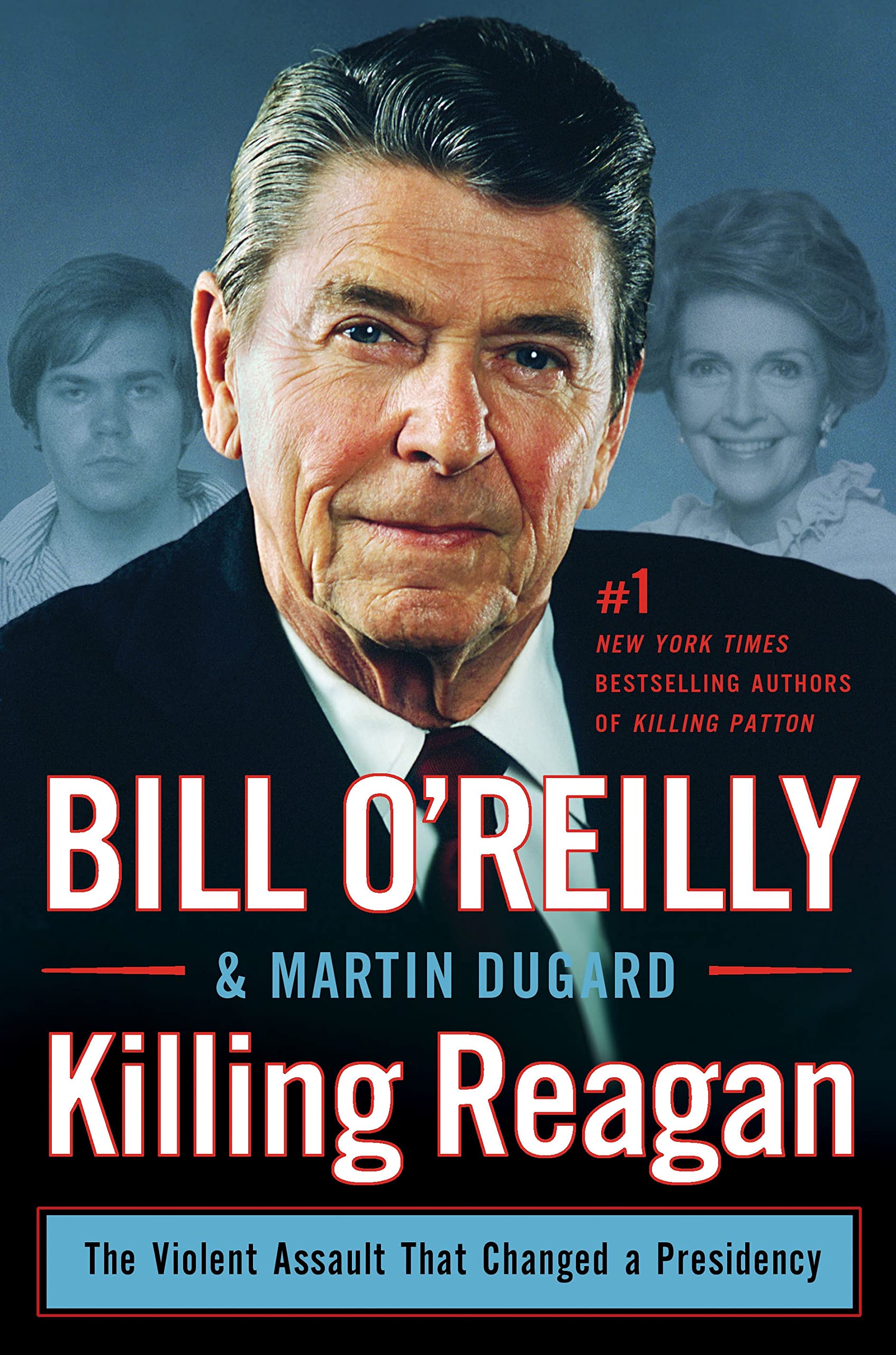 Killing Reagan: The Violent Assault That Changed a Presidency (Bill O'Reilly's Killing Series),Used