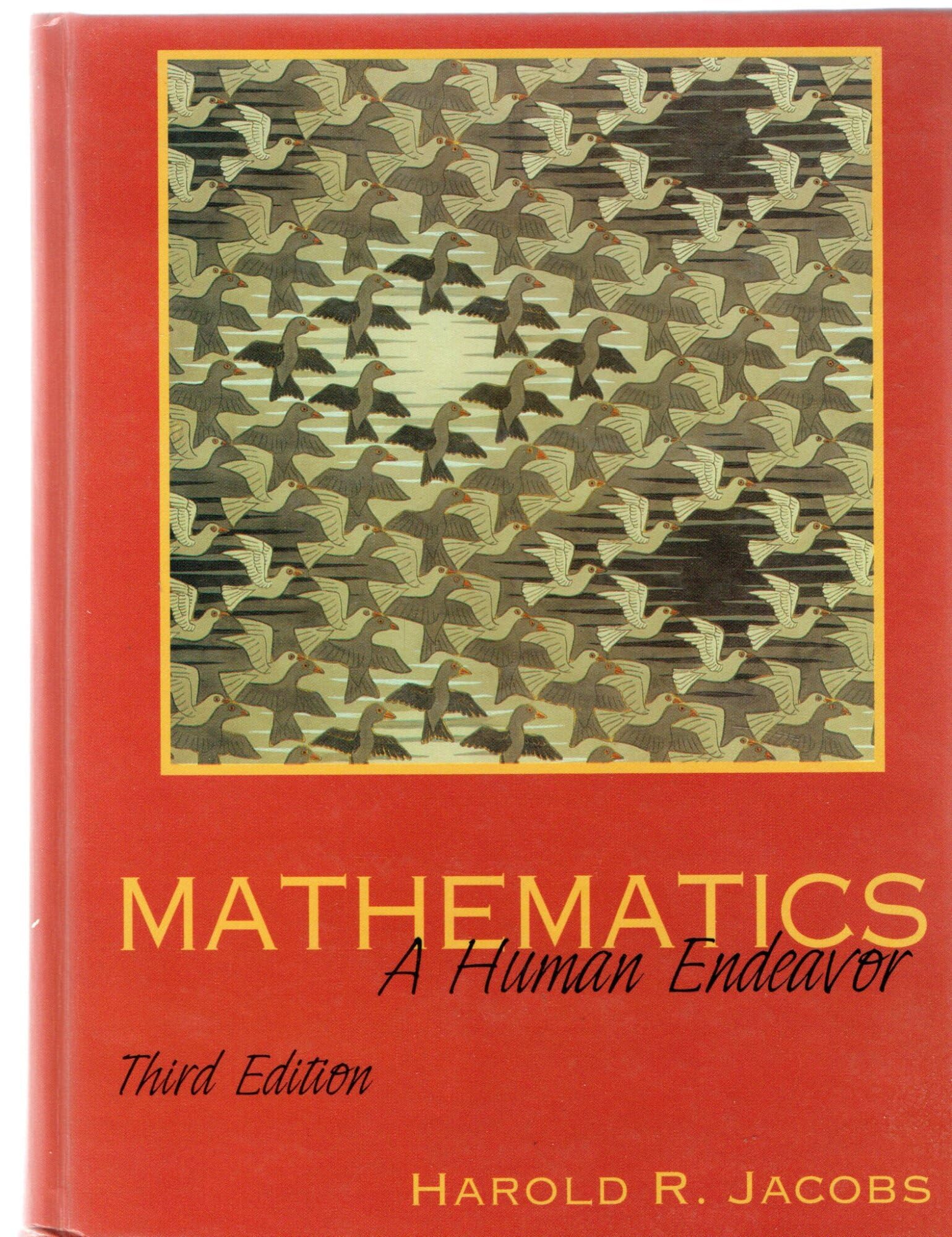 Mathematics: A Human Endeavor (3rd Edition),Used