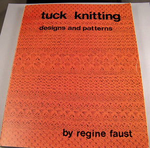 Tuck Knitting: Designs And Patterns