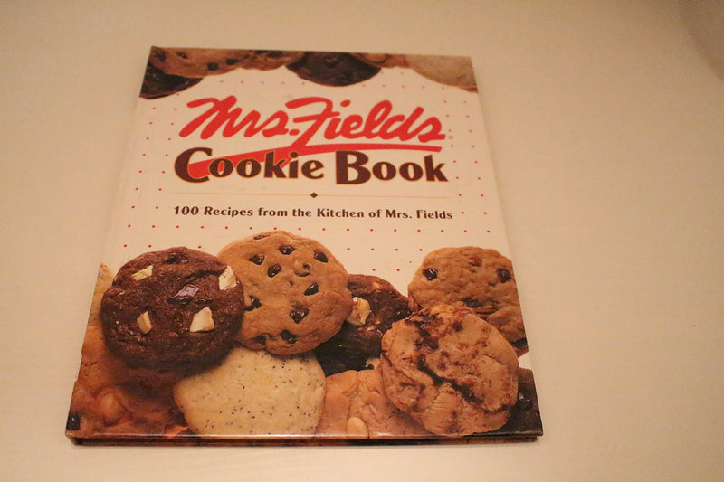 Mrs. Fields Cookie Book: 100 Recipes From The Kitchen Of Mrs. Fields-new