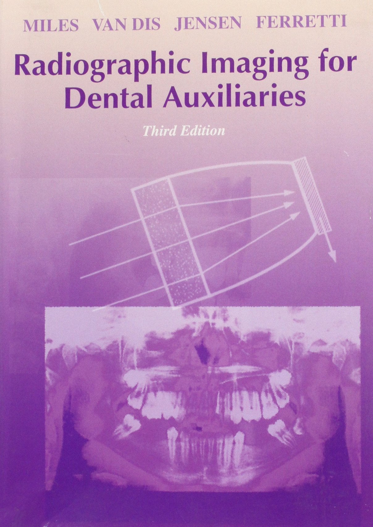 Radiographic Imaging For Dental Auxiliaries