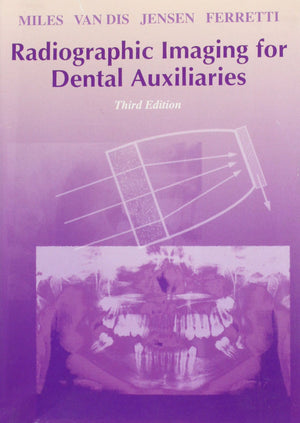 Radiographic Imaging For Dental Auxiliaries