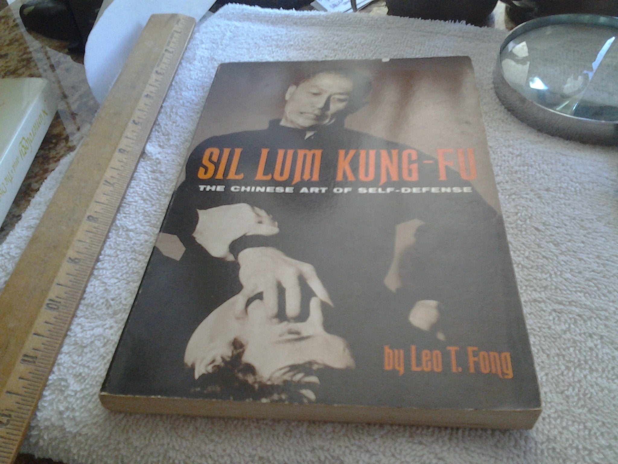 Sil Lum Kung Fu: The Chinese Art of Self Defense,Used