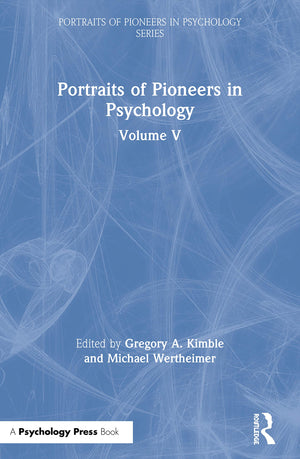 Portraits Of Pioneers In Psychology: Volume V (Portraits Of Pioneers In Psychology Series),Used