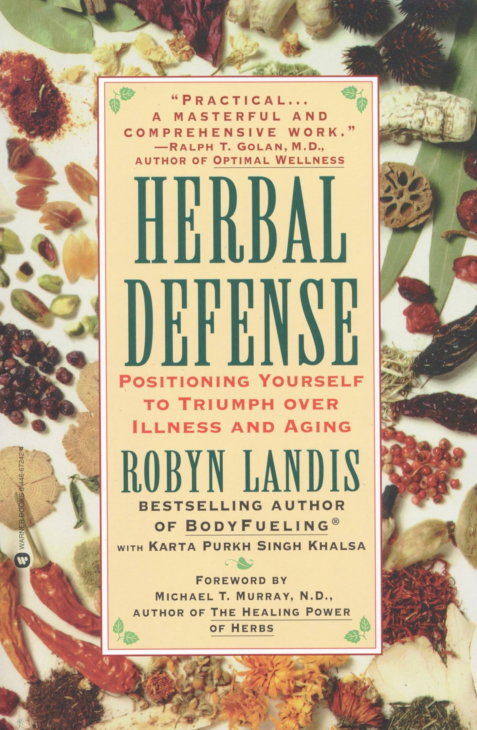 Herbal Defense: Positioning Yourself to Triumph Over Illness and Aging,New