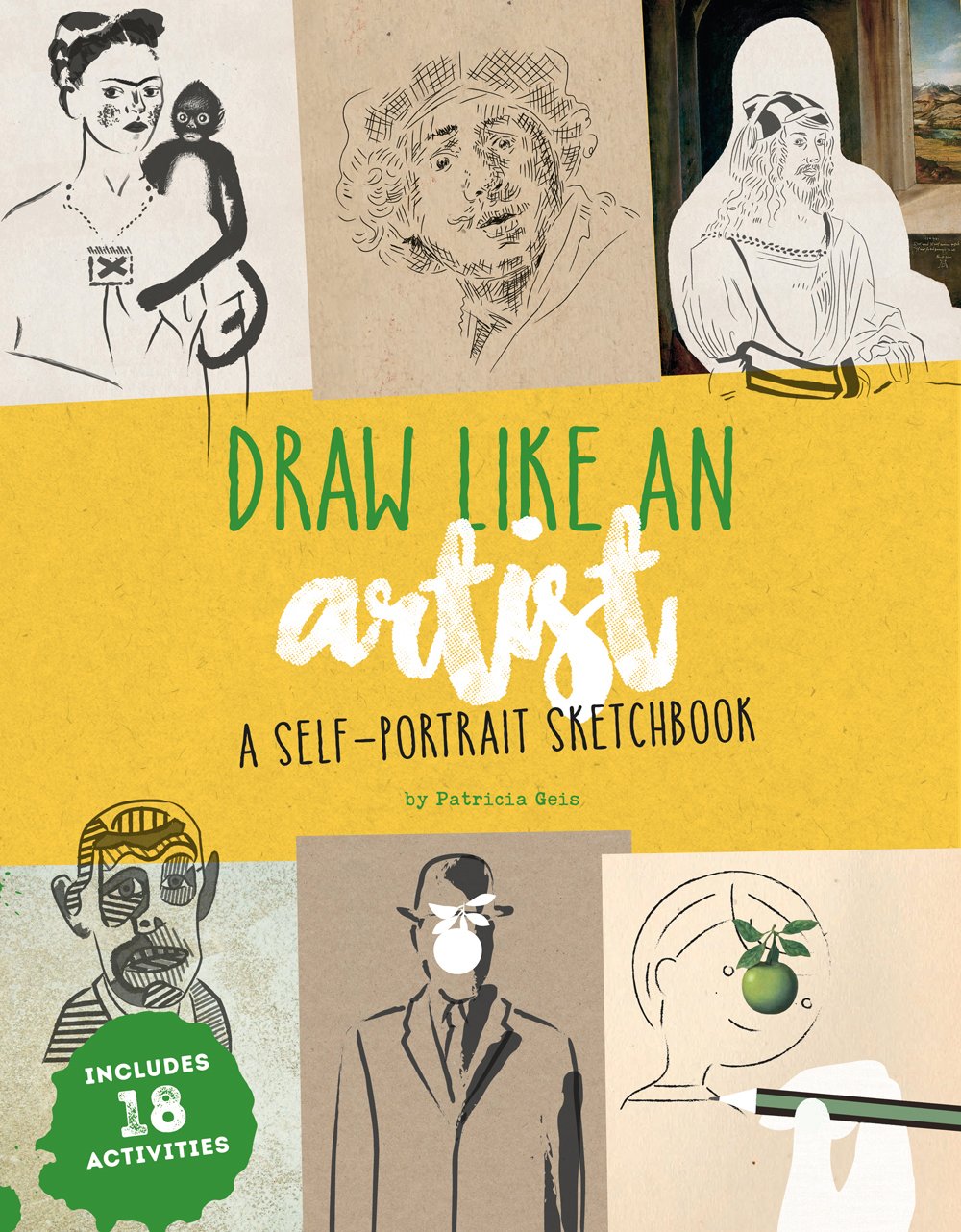 Draw Like An Artist: A Selfportrait Sketchbook