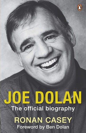 Joe Dolan: The Official Biography,Used