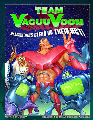 Team VacuuVoom: Helping Kids Clean Up Their Act,Used