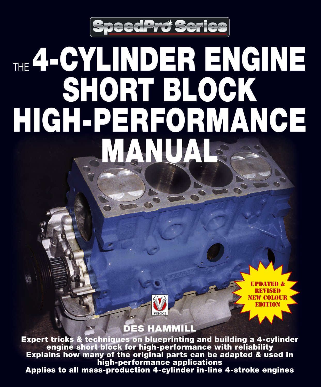 The 4Cylinder Engine Short Block HighPerformance Manual: Updated and Revised New Colour Edition (Speedpro Series),Used