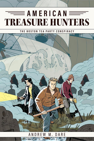 The Boston Tea Party Conspiracy (American Treasure Hunters, 2)