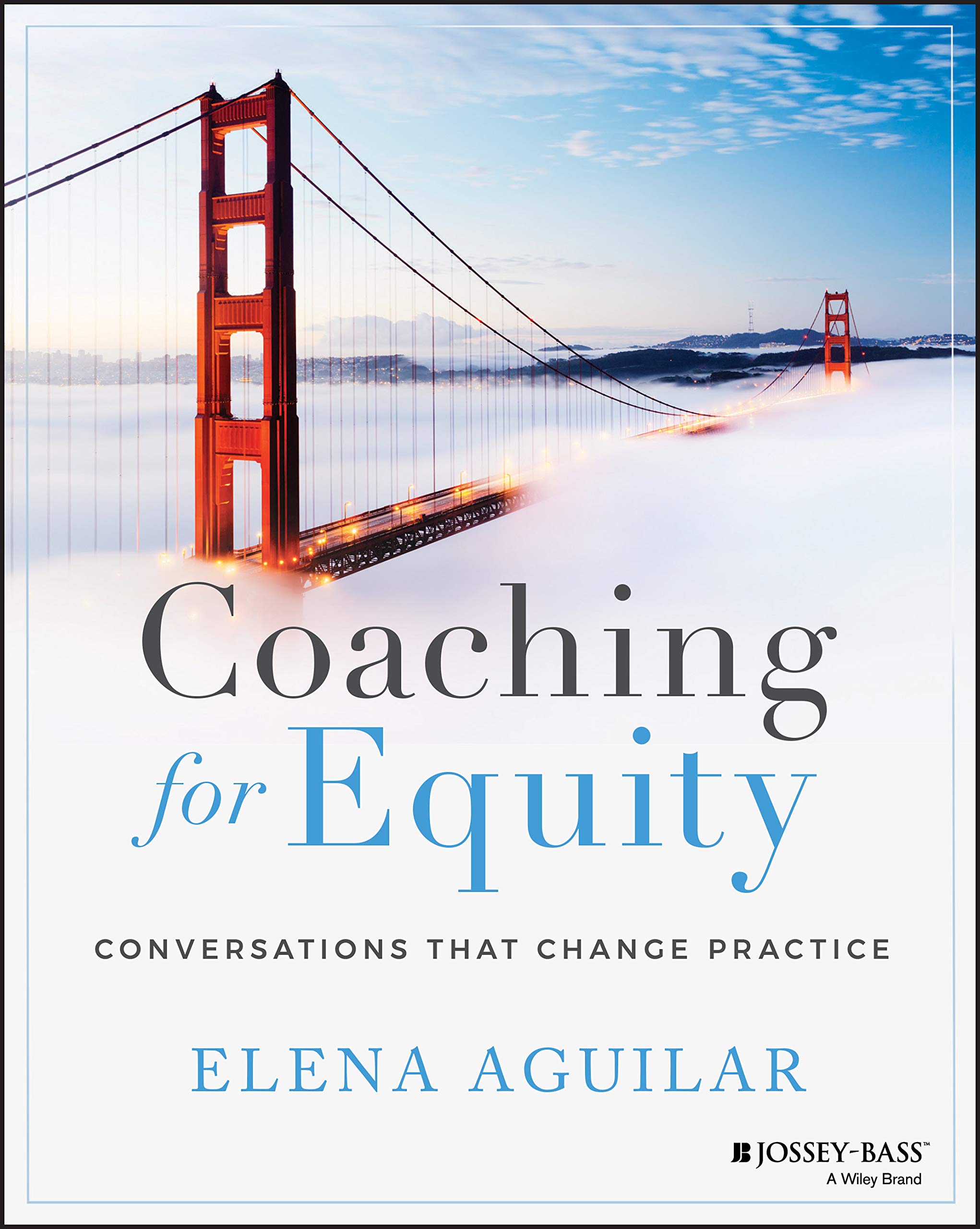 Coaching For Equity: Conversations That Change Practice