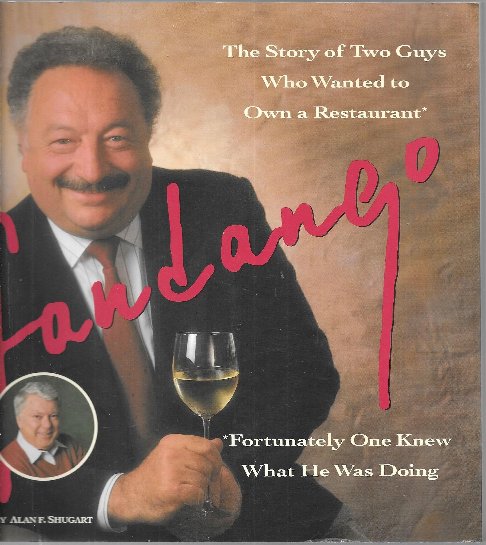 Fandango: The Story of Two Guys Who Wanted to Own a Restaurant : Fortunately One Knew What He Was Doing,New