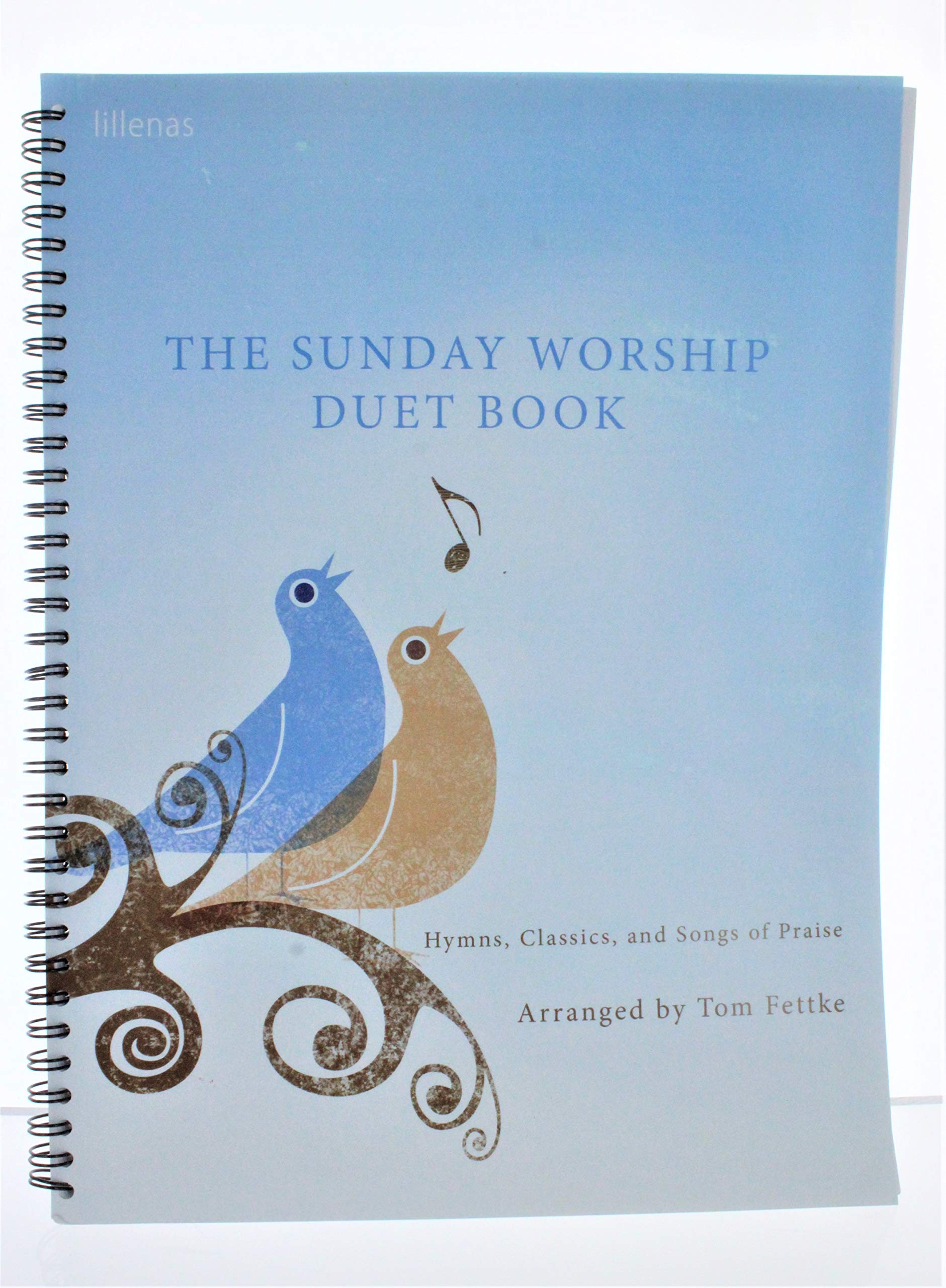 The Sunday Worship Duet Book: Hymns, Classics, and Songs of Praise,New