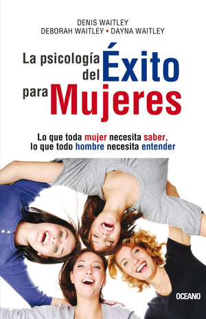La psicologa del xito para mujeres: Lo que toda mujer necesita saber, lo que todo hombre necesita entender (Spanish Edition),Used