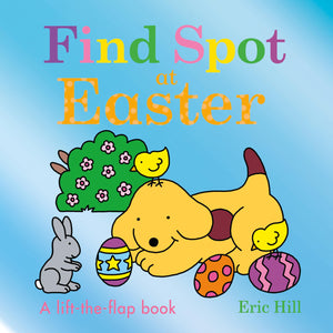 Find Spot At Easter: A Lifttheflap Book,Used