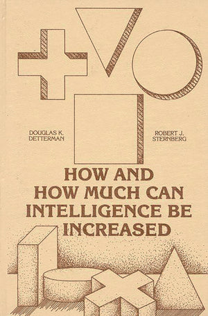 How and How Much Can Intelligence Be Increased,Used