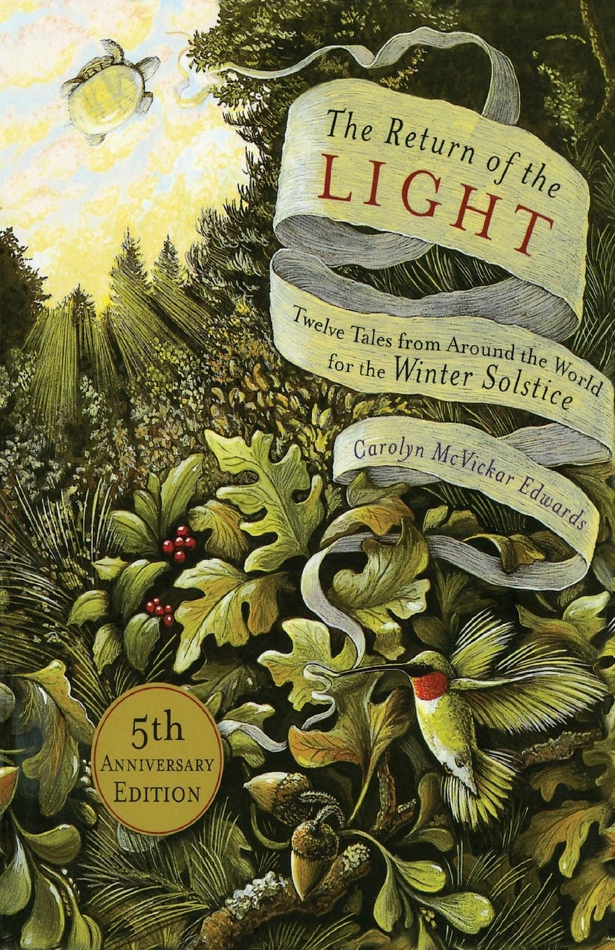 The Return of the Light: Twelve Tales from Around the World for the Winter Solstice,Used
