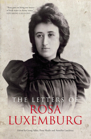The Letters Of Rosa Luxemburg,Used