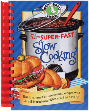 Gooseberry Patch SuperFast Slow Cooking Book (Everyday Cookbook Collection),Used