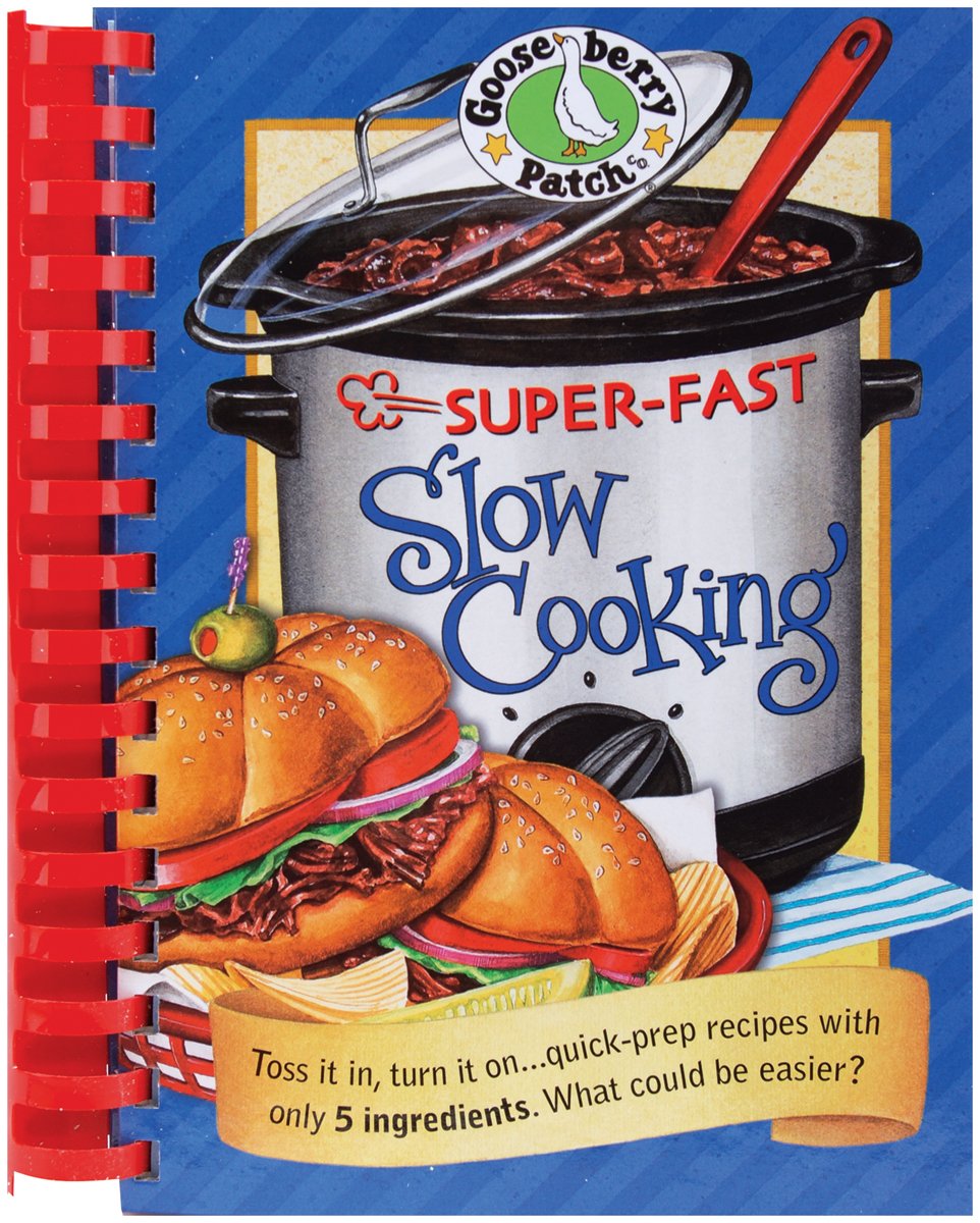 Gooseberry Patch SuperFast Slow Cooking Book (Everyday Cookbook Collection),Used