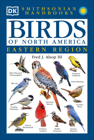 Smithsonian Handbooks: Birds of North America  Eastern Region (Smithsonian Handbooks) (DK Handbooks),Used